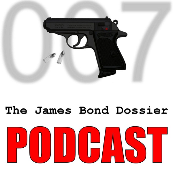 Artwork for The James Bond Dossier Podcast