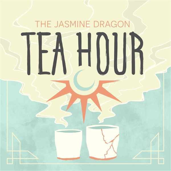 Artwork for The Jasmine Dragon Tea Hour