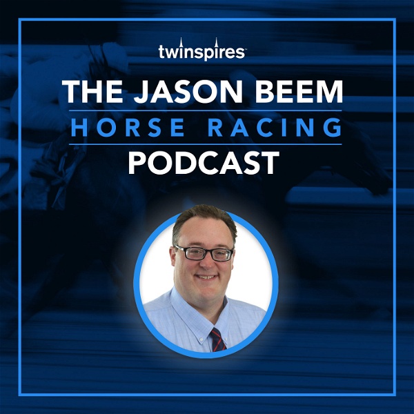 Artwork for The Jason Beem Horse Racing Podcast