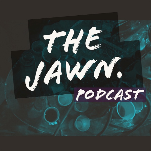 Artwork for The Jawn Podcast