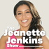 The Jeanette Jenkins Show