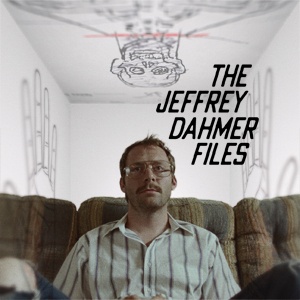 Artwork for The Jeffrey Dahmer Files: 10 Minute Free Preview
