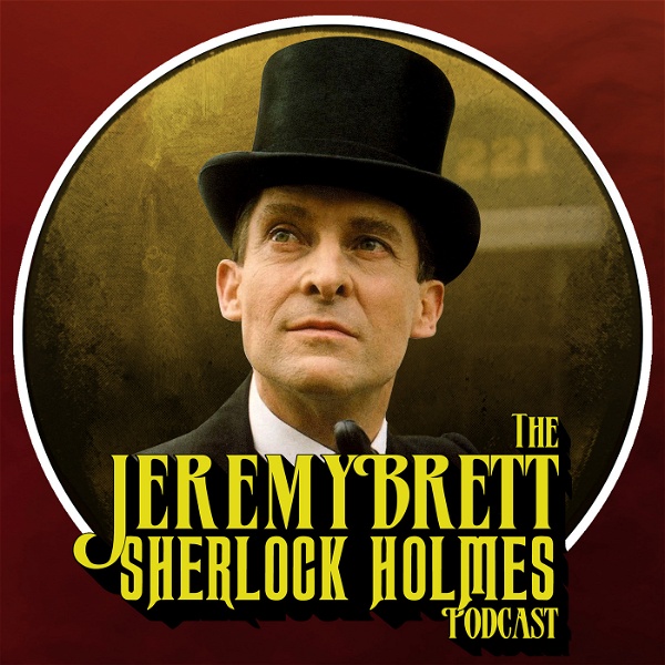 Artwork for The Jeremy Brett Sherlock Holmes Podcast