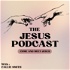The Jesus Podcast