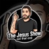 The Jesus Show (not that one)