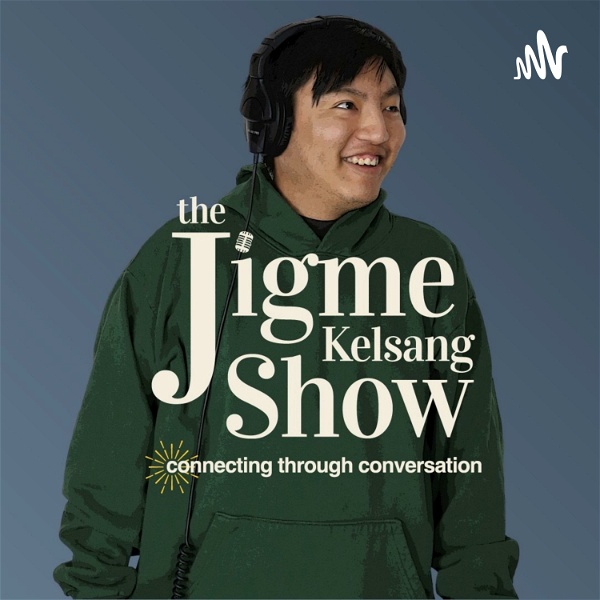 Artwork for The Jigme Kelsang Show