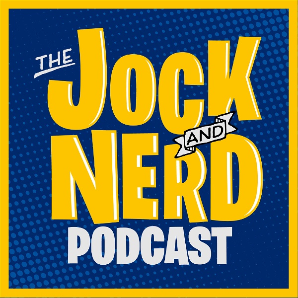 Artwork for The Jock and Nerd Podcast
