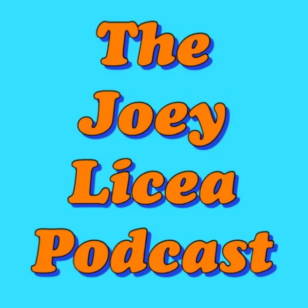 Artwork for The Joey Licea Podcast
