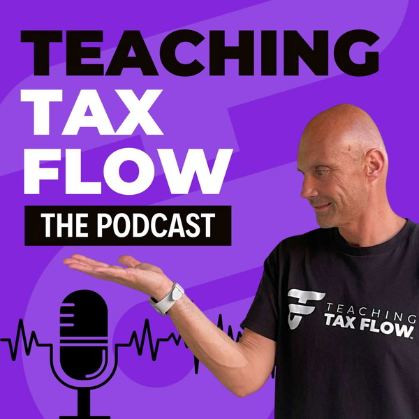 Artwork for Teaching Tax Flow: The Podcast