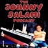 The Johnny Salami Podcast