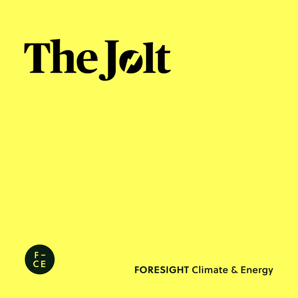 Artwork for The Jolt: The FORESIGHT series, which keeps you updated on all the essential energy transition stories