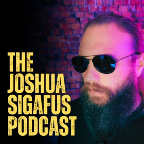Artwork for The Joshua Sigafus Podcast