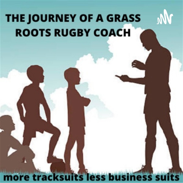 Artwork for The Journey of a Grassroots Rugby Coach