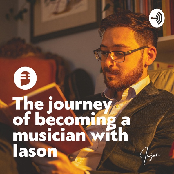 Artwork for The Journey of Becoming a Musician with Iason
