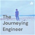 The Journeying Engineer