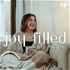 The Joy Filled Podcast - Christian Motherhood, Stay at Home Mom Mindset, and Faith Based Encouragement