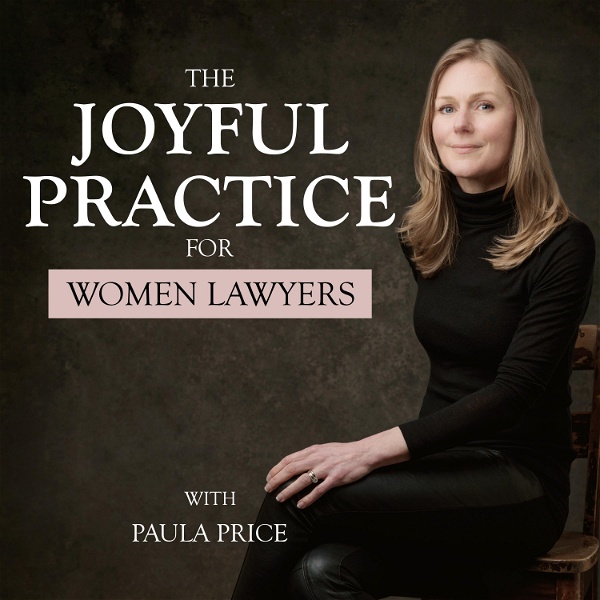 Artwork for The Joyful Practice  for Women Lawyers