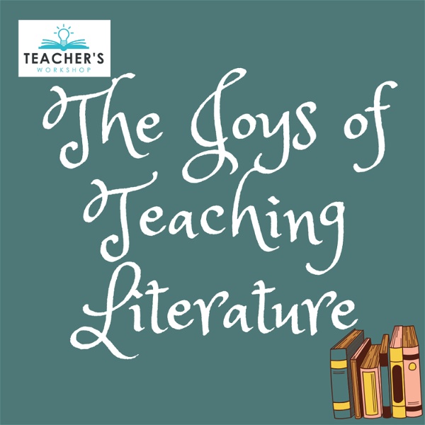 Artwork for The Joys of Teaching Literature