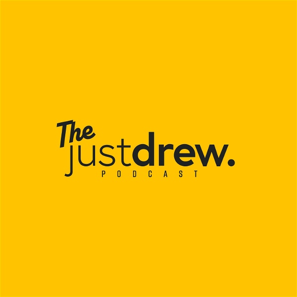 Artwork for The Just Drew Podcast