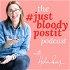 The #justbloodypostit podcast