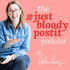 The #justbloodypostit podcast