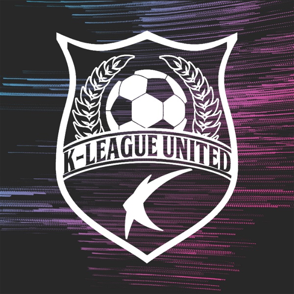 Artwork for The K League United Podcast