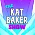 The Kat Baker Show