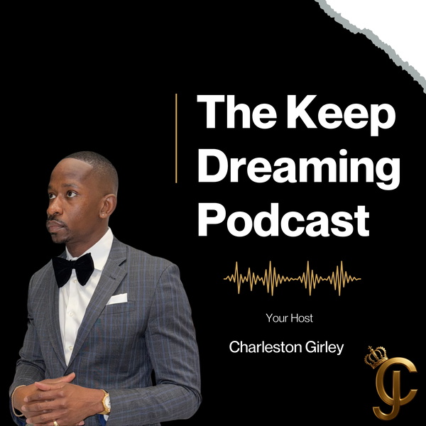 Artwork for The Keep Dreaming Podcast