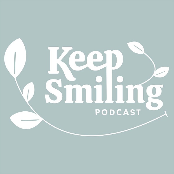 Artwork for The Keep Smiling Podcast
