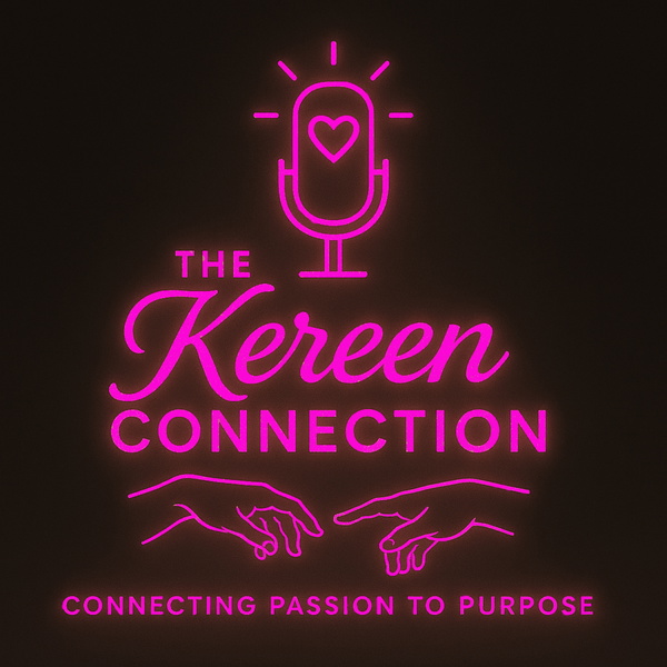 Artwork for The Kereen Connection Podcast