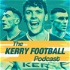 The Kerry Football Podcast
