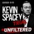 The Kevin Spacey Trial: Unfiltered