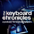 The Keyboard Chronicles