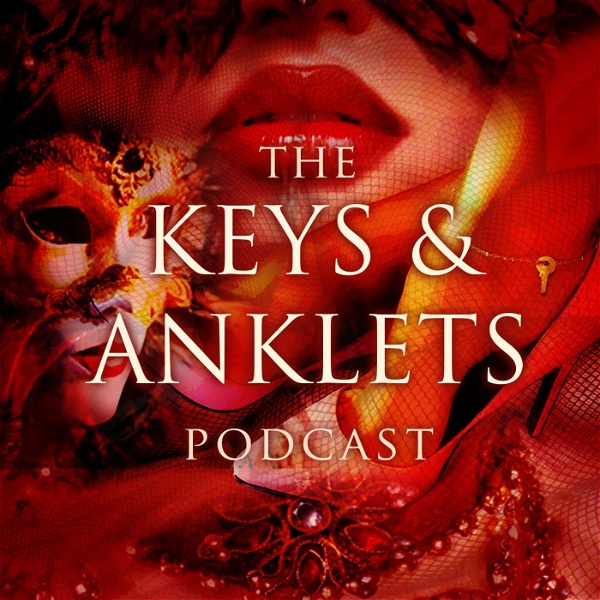 Artwork for The Keys and Anklets Podcast