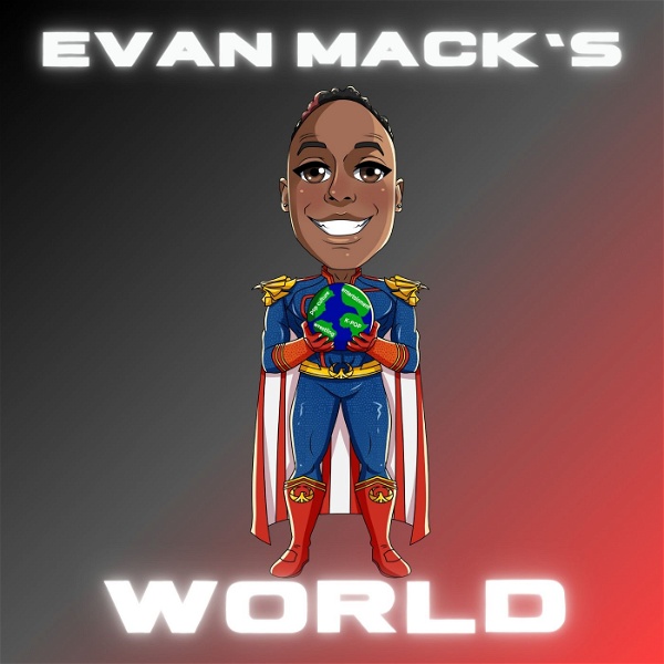 Artwork for Evan Mack's World