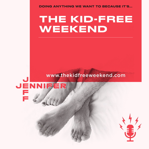 Artwork for The Kid-Free Weekend