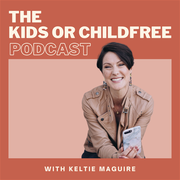 Artwork for The Kids or Childfree Podcast