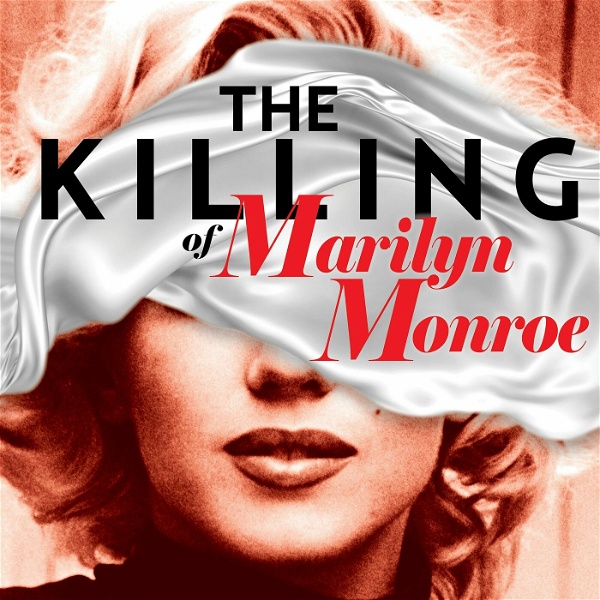 Artwork for The Killing of Marilyn Monroe