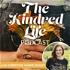 The Kindred Life Podcast