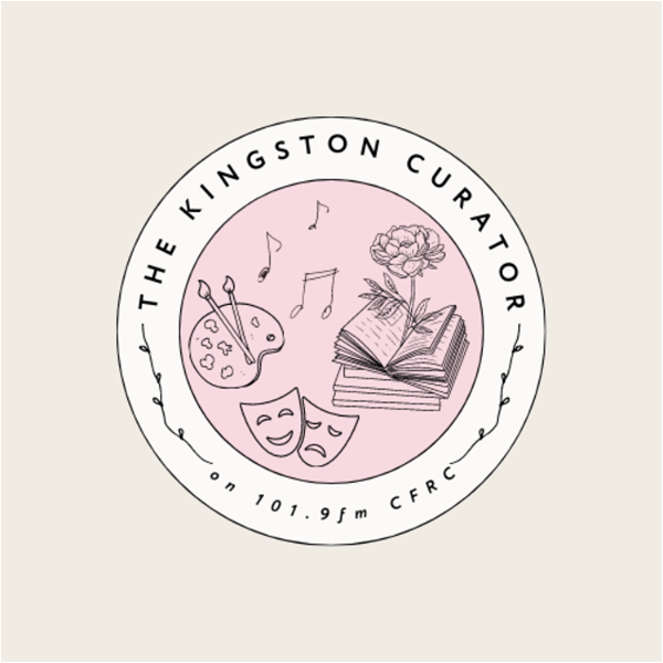 Artwork for The Kingston Curator – CFRC Podcast Network