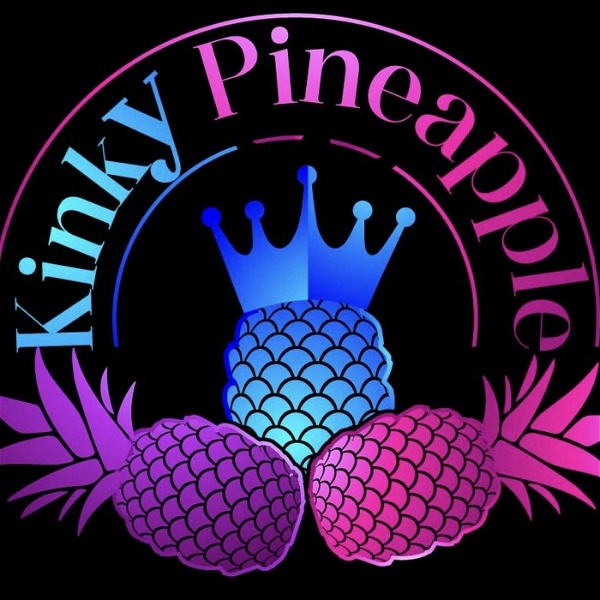Artwork for The Kinky Pineapple Podcast