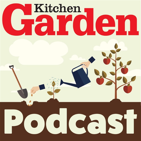 Artwork for The Kitchen Garden Magazine Podcast
