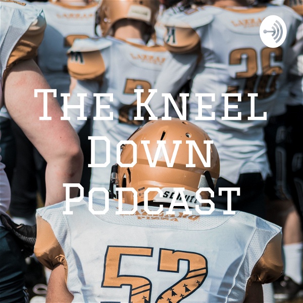 Artwork for The Kneel Down Podcast