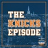 The Knicks Episode
