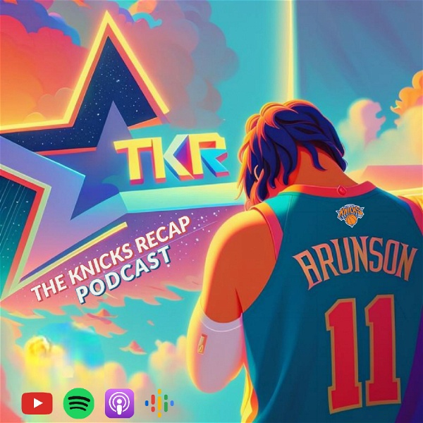 Artwork for The Knicks Recap: A New York Knicks Podcast