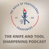 The Knife and Tool Sharpening Podcast