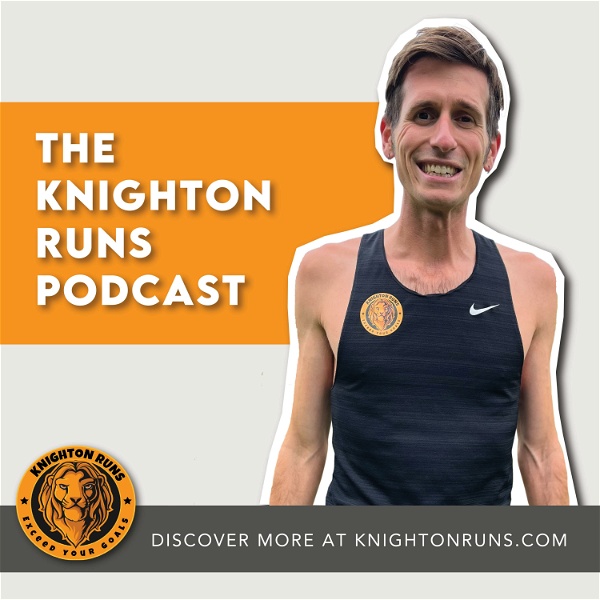 Artwork for The Knighton Runs Podcast