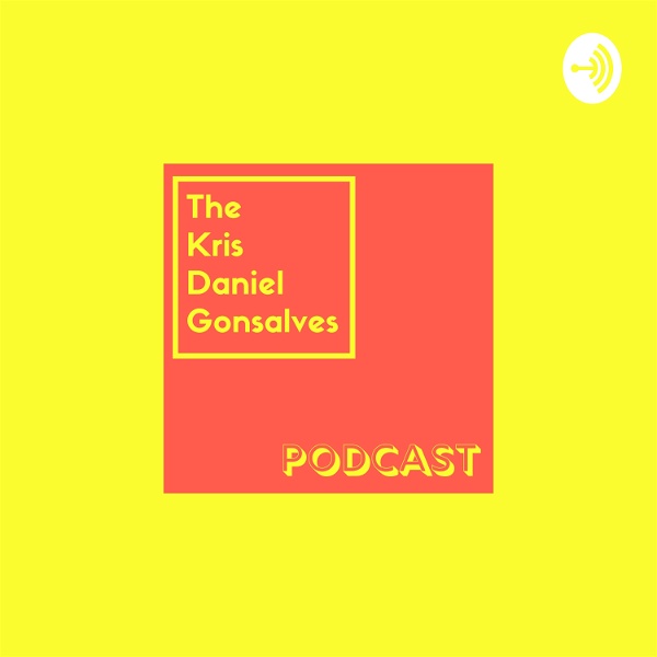 Artwork for The Kris Daniel Gonsalves Podcast