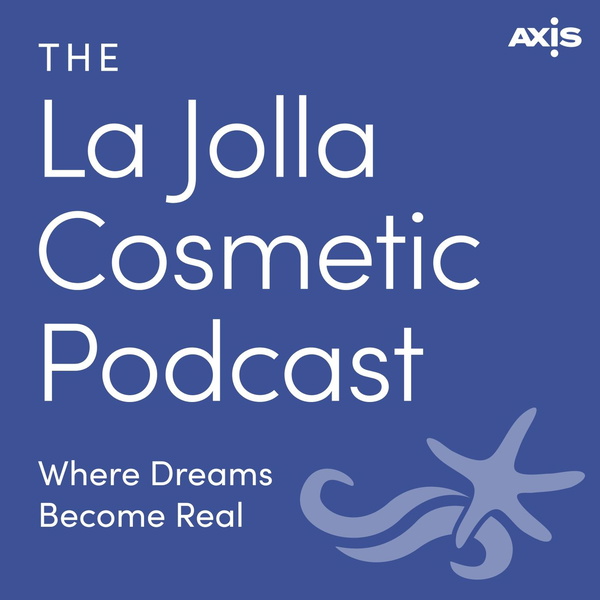 Artwork for The La Jolla Cosmetic Surgery Podcast