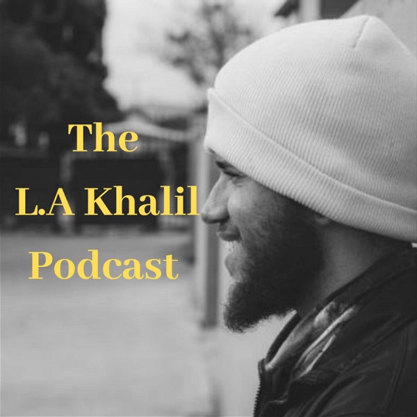 Artwork for The L.A Khalil Podcast